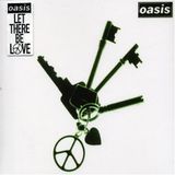 Oasis - Let There Be Love (Remix Album)