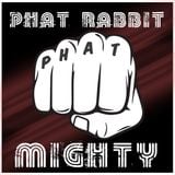 PhatRabbit - Mighty