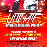THE ULTIMATE VIRGO HOUSE PARTY 9/13/14 (DJ DEX, 2TIMEZ)
