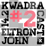 ELTRON JOHN KWADRACAST#2