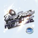 Deep Future House Pt1 Spring 2016