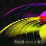 MaLm up your Alley 16 August 2012 - 10:30pm-01:00am (This is good tea special)