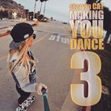 Making You Dance 3