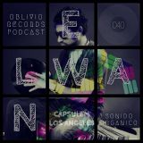 Oblivio Records Podcast | Sonido Organico 040 ft ELWAN (Capsulem - LA) | hosted by PABLoKEY 6.23.14