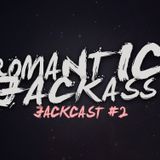 Romantic Jackass - Jackcast #2