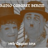 Radio Cabaret Berlin 12 (19th August 2014)