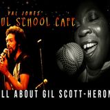 Soul School Cafe salutes Gil Scott-Heron