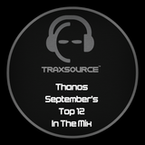 Thanos September's Top 12 Traxsource Chart 2015 In The Mix