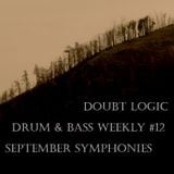 Drum & Bass Weekly #12: September Symphonies