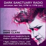DARK SANCTUARY RADIO (ANNE CLARK SPECIAL) MAY 3RD, 2014