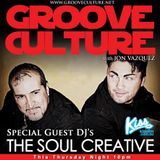 Groove Culture with Guest Djs The Soul Creative -23-05-2013