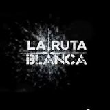 LA RUTA BLANCA