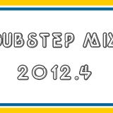 Dubstep Mix 2012.4