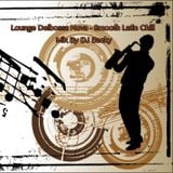 Lounge Delbossa Nova - Smooth Latin Chill Mix By DJ Backy