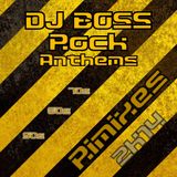 DJ BOSS Rock Anthems (Remixes)