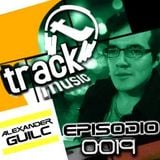 TRACKMUSIC PODCAST # 19 - BY ALEXANDER GUILC