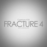 Coretura #34 - Fracture 4