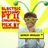 Electric Batidão - Pt. 2 - CARNAVAL NÉ