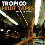 Fruit Tapes Vol. 2 (Mixed by Bondax)