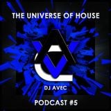 DJ Avec - The Universe of House#5