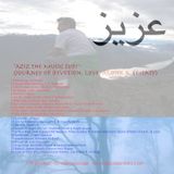 Aziz The Music Sufi (Journey of Devotion, Love, Agony, & Ecstasy)