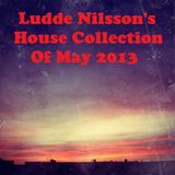 Ludde Nilsson's House Collection Of May 2013