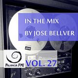 José Bellver - In The Mix Vol.27