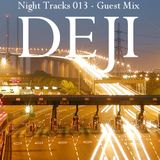 Night Tracks 013: Deji Guest Mix