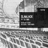 Slamjack w/ DJ 1985 – 18/11/2015