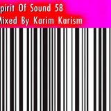 Karim Karism - Spirit Of Sound ( Episode 58 )