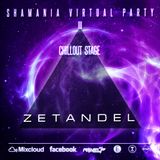 Zetandel - Shamania Virtual Party III ( CHILLOUT Stage )