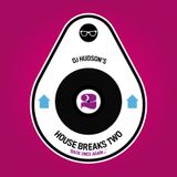 Hudson's House Breaks 2