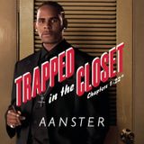 Trapped in the Closet