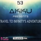 TRAVEL TO INFINITY'S ADVENTURE Episode #53