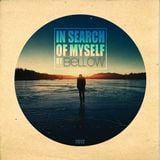 In Search Of Myself (Compiled and Mixed by Bellow)