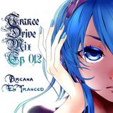 Arcana EnTranced pres. Trance Drive Mix Ep 012 - Trancending Borders