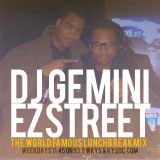 Dj Gemini & EZ Street #LunchBreakMix 3-3-15