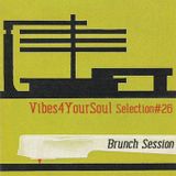 Vibes4YourSoul Selection#26 - Brunch Session