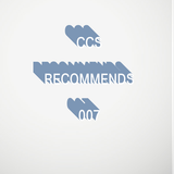 CCS Recommends 007