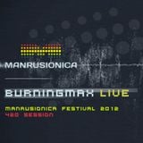 Burningmax Live at Manrusionica Festival 2012 :: 420 Session