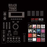 Record Store Rotation: Rough Trade (Hip-Hop Special) - 28th July 2015