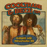 Humans are Megafauna #2 - Bezzi (SP) Vs. Cooltrane (PE)