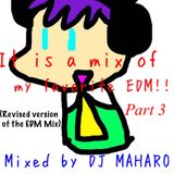 EDM Mix Part 3 (Revised version of the EDM Mix)