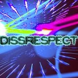 DissRespect - First House Track