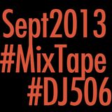 ~ September 2013 MixTape