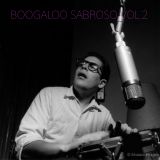 Boogaloo Sabroso Vol. 2
