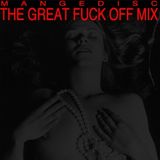 The great fuck off mix