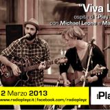 Play Saturday - 02/03/13 (Ospiti: Viva Lion! e C. Scarapucci)