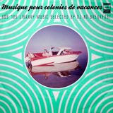 musiques pour colonies de vacances - partie 3 - la croisière
