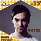 DIKSO Podcast 17 - Vhyce